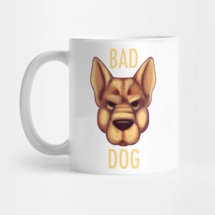 Bad Dog Mug